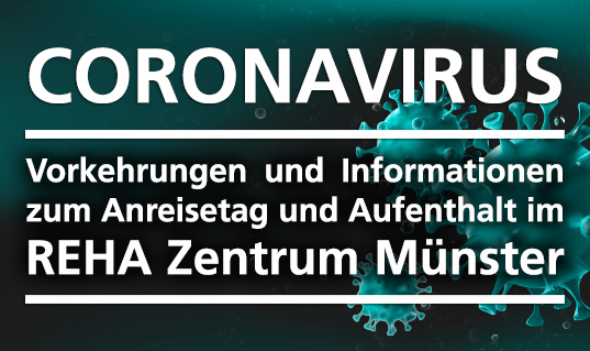 Coronavirus Vorkehrungen im REHA Zentrum Münster